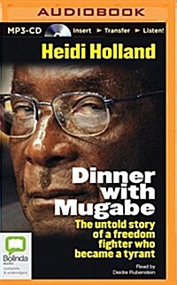 Dinner With Mugabe (MP3, Unabridged)