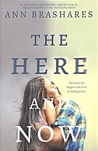 The Here and Now (Prebound, Bound for Schoo)