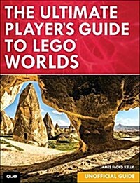 The Ultimate Players Guide to Lego Worlds [Unofficial Guide] (Paperback)