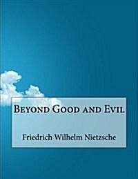 Beyond Good and Evil (Paperback)