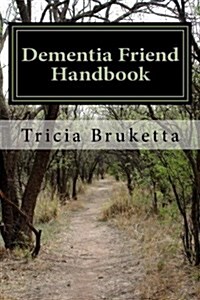 Dementia Friend Handbook (Paperback)