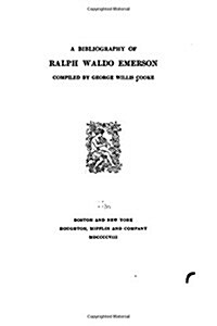 A Bibliography of Ralph Waldo Emerson (Paperback)