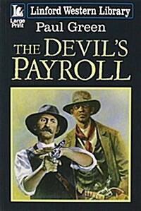 Devils Payroll (Paperback, Large Print)