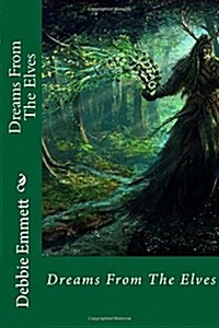 Dreams from the Elves (Paperback, Large Print)