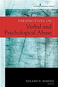 Perspectives on Verbal and Psychological Abuse (Paperback)