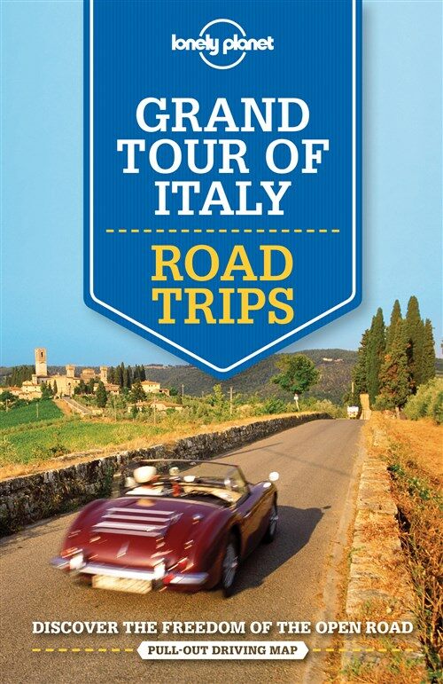 Lonely Planet Grand Tour of Italy: Road Trips (Paperback)