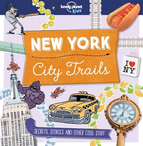 Lonely Planet Kids City Trails - New York (Paperback)