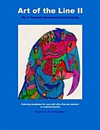 Art of the Line II: Do It Yourself Advanced Level Coloring (Paperback)