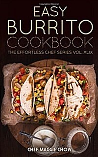 Easy Burrito Cookbook (Paperback)