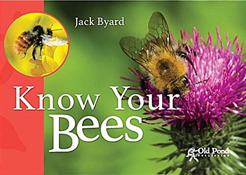 Know Your Bees (Paperback)