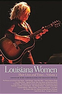 Louisiana Women: Their Lives and Times, Volume 2 (Hardcover)