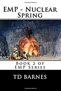 Emp - Nuclear Spring: Book 2 of Emp Series (Paperback)