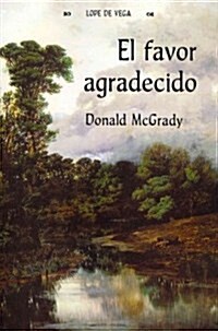 El favor agradecido (Paperback)