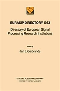 Eurasip Directory 1983: Directory of European Signal Processing Research Institutions (Paperback, Softcover Repri)