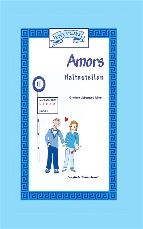 Amors Haltestellen: Liebe (Paperback)