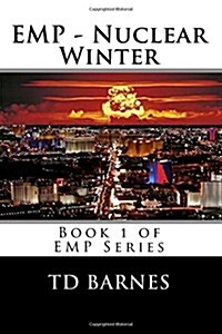 Emp - Nuclear Winter: Book 1 of Emp Series (Paperback)