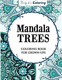 Mandala Trees Coloring Book for Grown-Ups (Paperback)