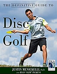 The Definitive Guide to Disc Golf (Paperback)