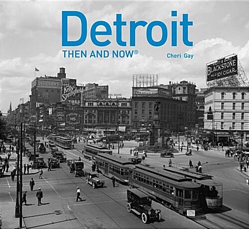 Detroit Then and Now (R) (Hardcover)