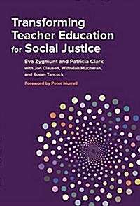 Transforming Teacher Education for Social Justice (Hardcover)