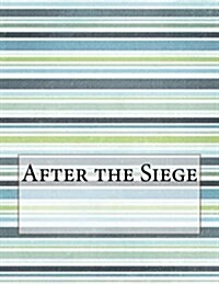 After the Siege (Paperback)