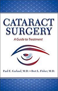 Cataract Surgery: A Guide to Treatment (Paperback)