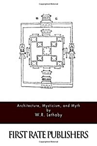 Architecture, Mysticism, and Myth (Paperback)