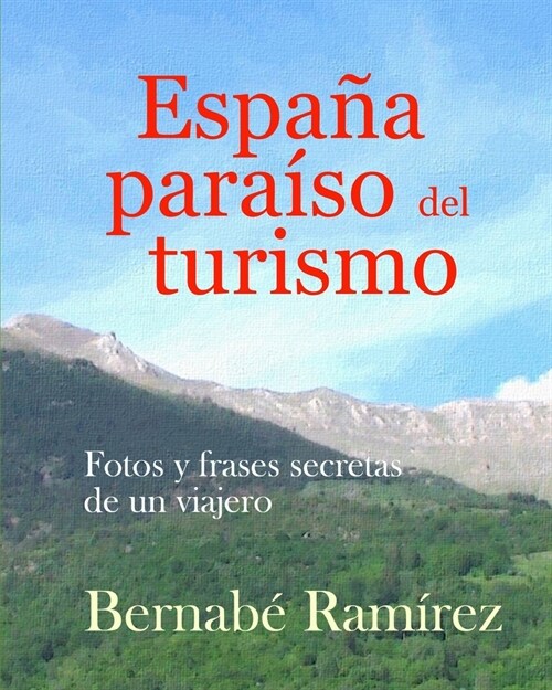 Espa? paraiso del Turismo (Paperback)