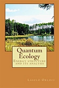 Quantum Ecology: Energy Structure and Its Analysis (Paperback)