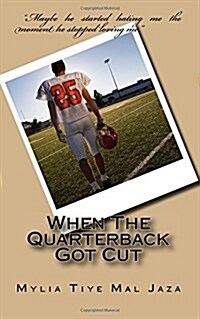 When the Quarterback Got Cut (Paperback, Large Print)