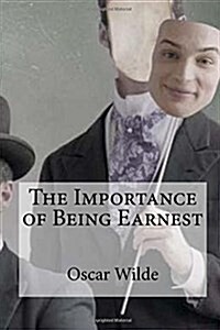 The Importance of Being Earnest (Paperback)