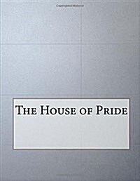 The House of Pride (Paperback)
