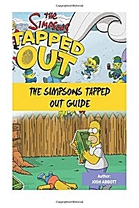 The Simpsons Tapped Out Guide: Get Tons of Coins and Donuts! (Paperback)