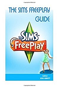 The Sims Freeplay Guide (Paperback)