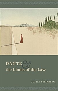 Dante and the Limits of the Law (Paperback)