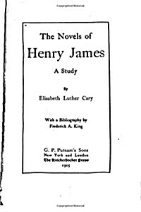 The Novels of Henry James, a Study (Paperback)