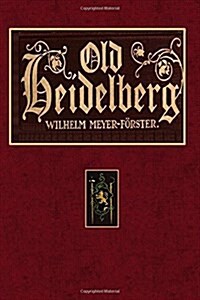 Old Heidelberg (Paperback)