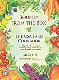 Bounty from the Box: The CSA Farm Cookbook (Paperback)