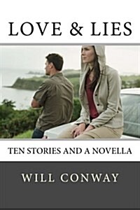 Love & Lies: Stories of the Inner Life (Paperback)