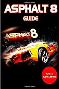 Asphalt 8 Guide (Paperback)