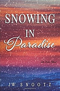 Snowing in Paradise: The Denver Novella (Paperback)