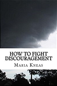 How to Fight Discouragement (Paperback)