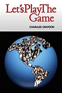 Lets Play the Game: Collaborative Activities and Games (Paperback)
