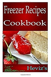 Freezer Recipes Cookbook (Paperback)