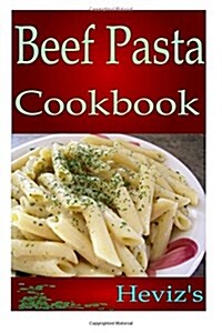 Most Easy Beef Pasta (Paperback)