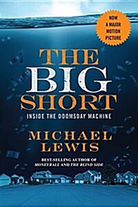The Big Short: Inside the Doomsday Machine (Paperback, Movie Tie-In)
