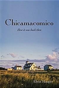 Chicamacomico (Paperback)
