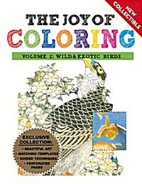 Joy of Coloring: Birds: Volume 2: Wild & Exotic Birds (Paperback)