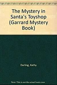 The Mystery in Santas Toyshop (Hardcover)