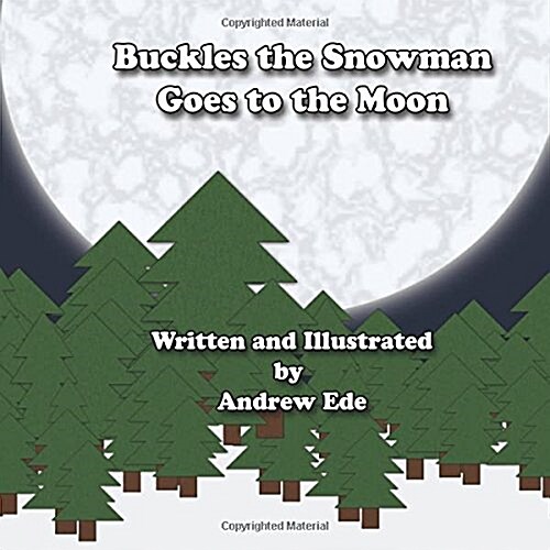 Buckles the Snowman Goes to the Moon (Paperback)